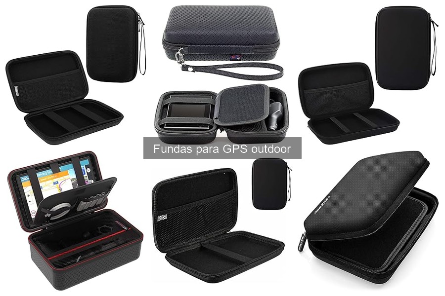 Fundas para GPS Outdoor: Características y Beneficios