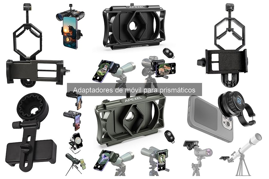 Guía para elegir el adaptador de móvil para prismáticos
