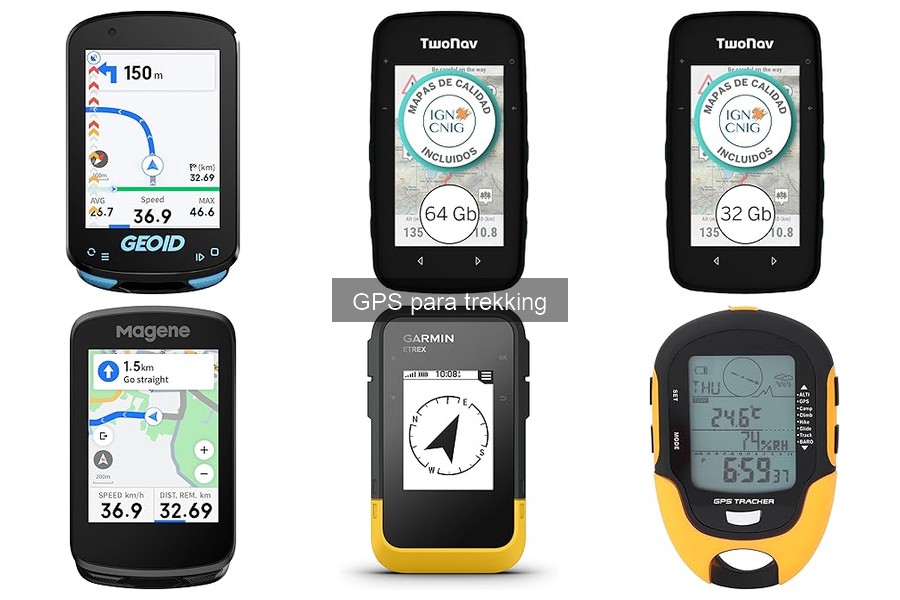 Problemas comunes con GPS para trekking y soluciones efectivas
