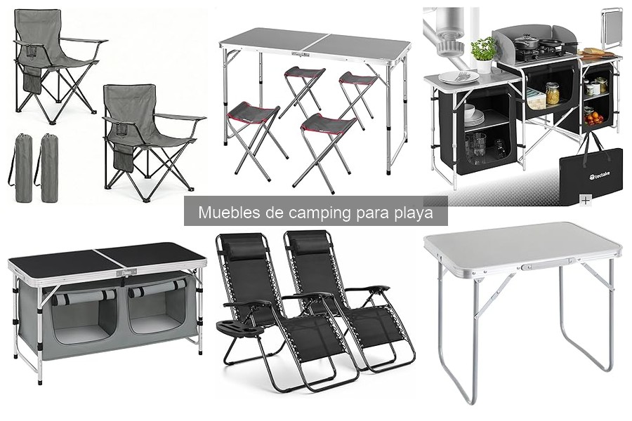 Tipos de muebles de camping para playa: sillas, mesas y más