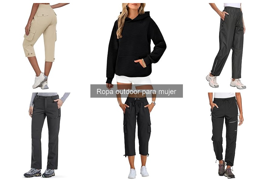 Tipos de Ropa Outdoor para Mujer: Guía Esencial